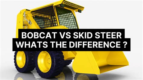 difference between bobcat and skid steer|bobcat vs skid steer attachment.